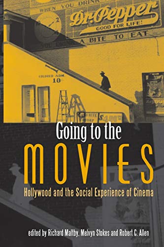 Stock image for Going to the Movies: Hollywood and the Social Experience of the Cinema (Exeter Studies in Film History) for sale by Phatpocket Limited