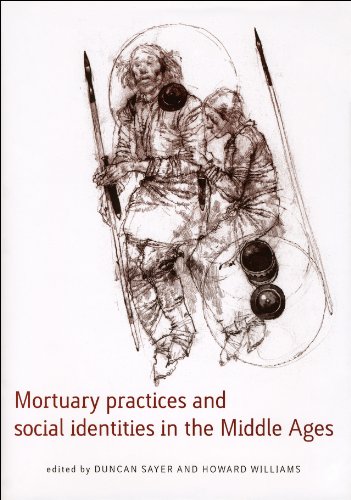 9780859898317: Mortuary Practices and Social Identities in the Middle Ages: Essays in Burial Archaeology in Honour of Heinrich Harke