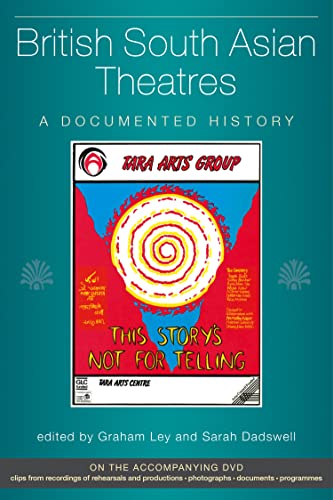 Stock image for British South Asian Theatres: A Documented History with DVD (Exeter Performance Studies) (University of Exeter Press - Exeter Performance Studies): A Documented History (with accompanying DVD) for sale by WorldofBooks