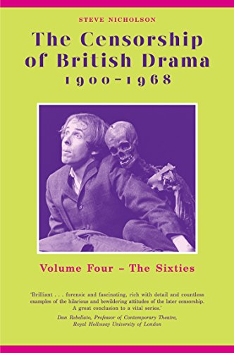 Beispielbild fr The Censorship of British Drama 1900-1968: Volume Four: The Sixties (Exeter Performance Studies): 4 zum Verkauf von WorldofBooks