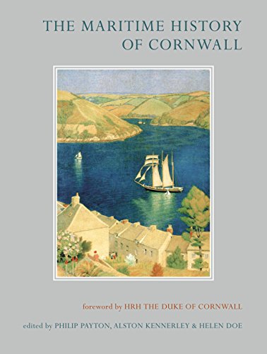 Imagen de archivo de The Maritime History of Cornwall (Exeter Maritime Studies (Separate Titles)) a la venta por Midtown Scholar Bookstore