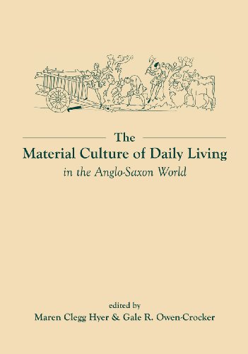 Imagen de archivo de The Material Culture of Daily Living in the Anglo-Saxon World a la venta por Blackwell's