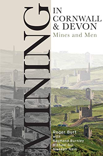 Beispielbild fr Mining in Cornwall and Devon: Mines and Men zum Verkauf von WorldofBooks