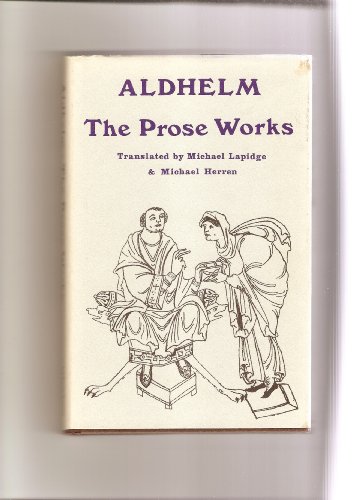 Aldhelm: The Prose Works (9780859910415) by Lapidge, Michael; Herren, Michael