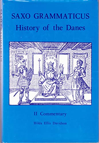 Saxo Grammaticus, The History of the Danes, Books I-IX, Vol.2: Commentary (9780859910620) by Davidson, Hilda Roderick Ellis; Fisher, Peter