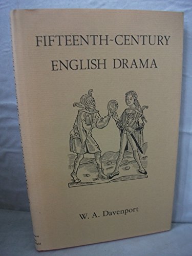 Beispielbild fr Fifteenth Century English Drama : The Early Moral Plays and Their Literary Relations zum Verkauf von Better World Books