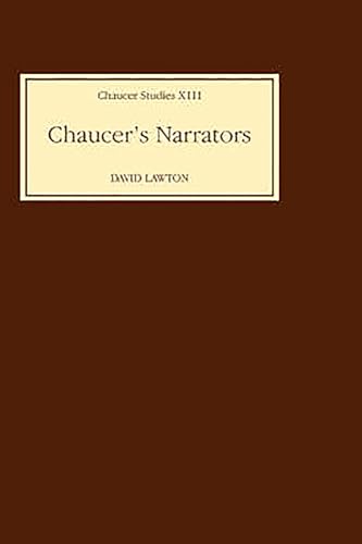 Chaucer's Narrators (Chaucer Studies, 13) (Volume 13) (9780859912174) by Lawton, David