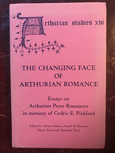 Stock image for The Changing Face of Arthurian Romance for sale by Blackwell's