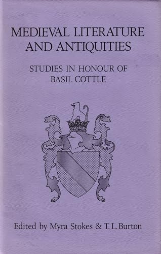 Medieval Literature and Antiquities: Studies in Honour of Basil Cottle