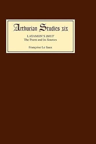 9780859912822: Layamon's Brut: The Poem and its Sources (Arthurian Studies)