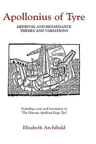 Apollonius of Tyre : Medieval and Renaissance Themes and Variations