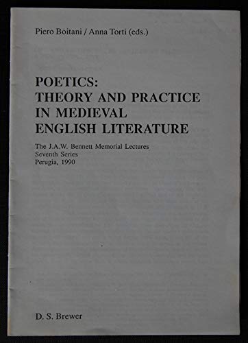 9780859913317: Poetics: Theory and Practice in Medieval English Literature: Seventh series, Perugia, Italy, 1990 (J.A.W.Bennett Memorial Lectures)