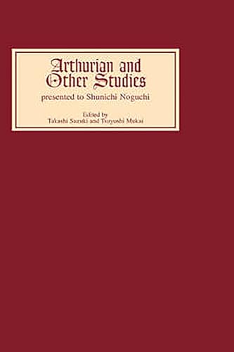 Beispielbild fr Arthurian and Other Studies presented to Shunichi Noguchi zum Verkauf von Books From California