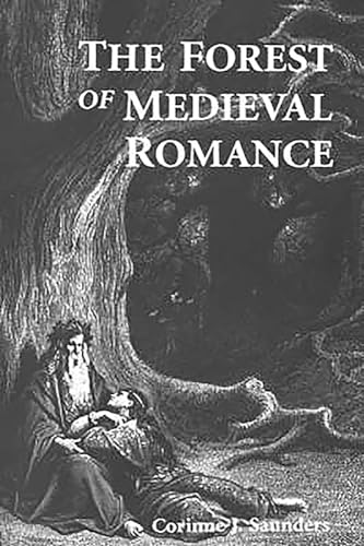 Stock image for The Forest of Medieval Romance - Avernus, Broceliande, Arden for sale by THE SAINT BOOKSTORE