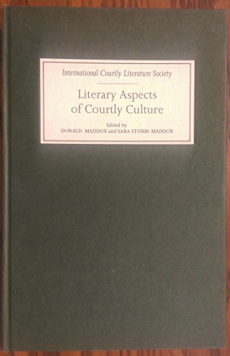 9780859914062: Literary Aspects of Courtly Culture: Selected Papers from the Seventh Triennial Congress of the International Courtly Literature Society University: ... congress of the International Courtly Lit