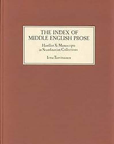 The Index of Middle English Prose, Handlist X: Manuscripts in Scandinavian Collections