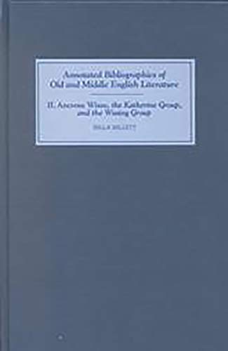 9780859914291: Ancrene Wisse, the Katherine Group, and the Wooing Group: 2 (Annotated Bibliographies)