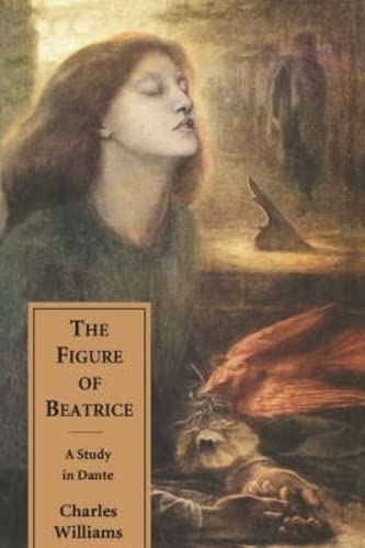 9780859914451: The Figure of Beatrice: A Study in Dante