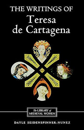 Beispielbild fr The Writins of Teresa De Cartagena zum Verkauf von Valley Books