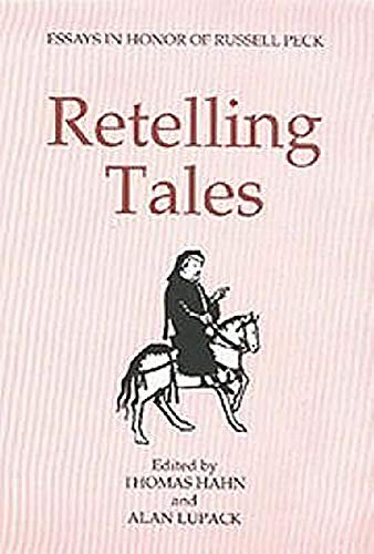 Imagen de archivo de Retelling Tales: Essays in Honor of Russell Peck a la venta por The Compleat Scholar