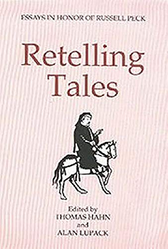 RETELLING TALES. ESSAYS IN HONOR OF RUSSELL PECK