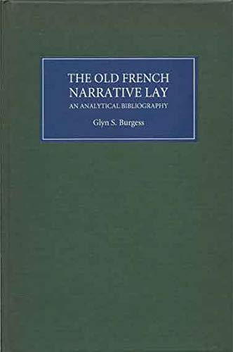 Stock image for The Old French Narrative Lay: An Analytical Bibliography for sale by Books From California