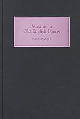 9780859915410: Maxims in Old English Poetry