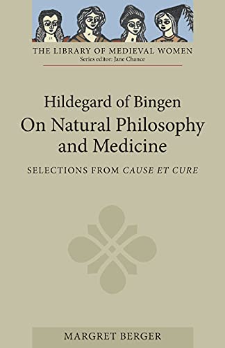 9780859915519: Hildegard of Bingen: On Natural Philosophy and Medicine: Selections from Cause et Cure (0)