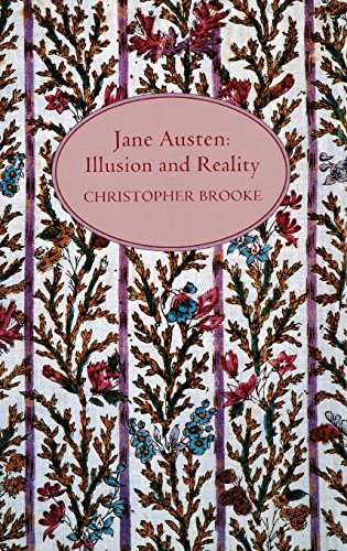 Jane Austen: Illusion and Reality (9780859915571) by Brooke, Christopher N L