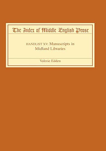 Imagen de archivo de The Index of Middle English Prose. Handlist 15 Manuscripts Containing Middle English Prose in Midland Libraries a la venta por Blackwell's