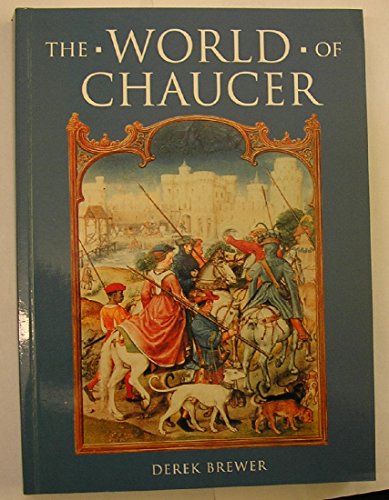 Beispielbild fr The World of Chaucer zum Verkauf von Better World Books