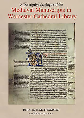 Stock image for A Descriptive Catalogue of the Medieval Manuscripts in Worcester Cathedral Library for sale by Revaluation Books