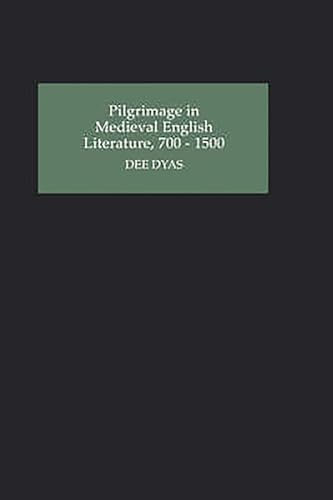 Beispielbild fr Pilgrimage in Medieval English Literature, 700-1500 zum Verkauf von Anselm Scrivener Books