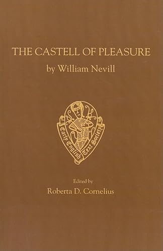 Stock image for The Castell of Pleasure by William Nevill for sale by THE SAINT BOOKSTORE