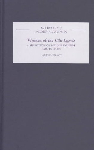 9780859917711: Women of the Gilte Legende: A Selection of Middle English Saints Lives (Library of Medieval Women)