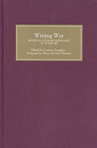 Beispielbild fr Writing War: Medieval Literary Responses to Warfare zum Verkauf von Powell's Bookstores Chicago, ABAA