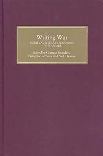 Stock image for Writing War: Medieval Literary Responses to Warfare for sale by Powell's Bookstores Chicago, ABAA