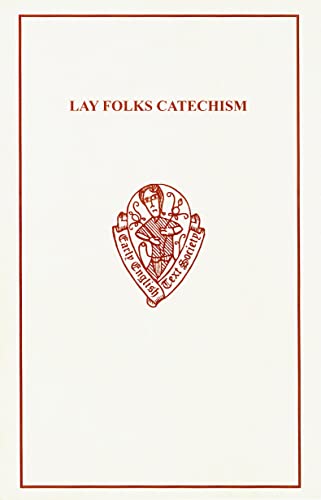 Stock image for Lay Folks Catechism (Early English Text Society Original Series) for sale by Powell's Bookstores Chicago, ABAA