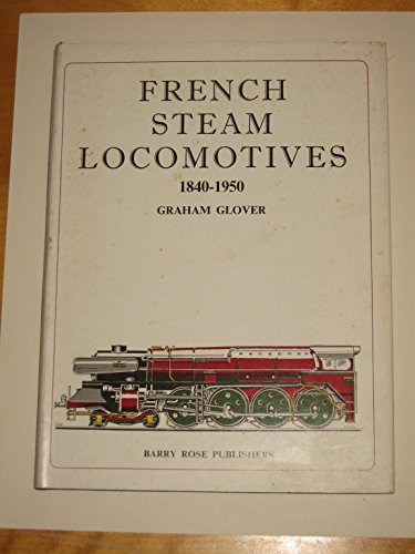 Stock image for French Steam Locomotives, 1840-1950 for sale by Chaparral Books