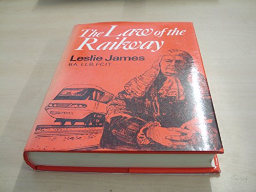 9780859921589: The Law of the Railway