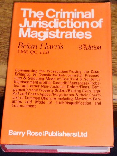 Criminal Jurisdiction of Magistrates: In 1v (9780859923385) by Brian Harris