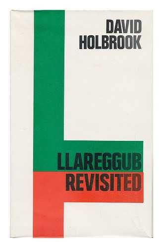Llareggub revisited: Dylan Thomas and the state of modern poetry (9780859970396) by Holbrook, David