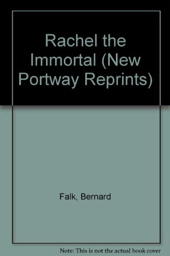 Beispielbild fr Rachel the Immortal (New Portway Reprints) zum Verkauf von HALCYON BOOKS