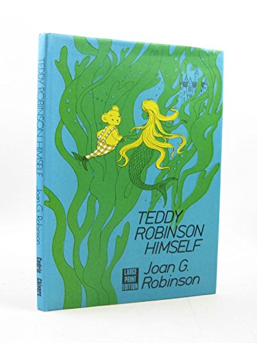 9780859971850: Teddy Robinson Himself (New Portway Junior Reprints)