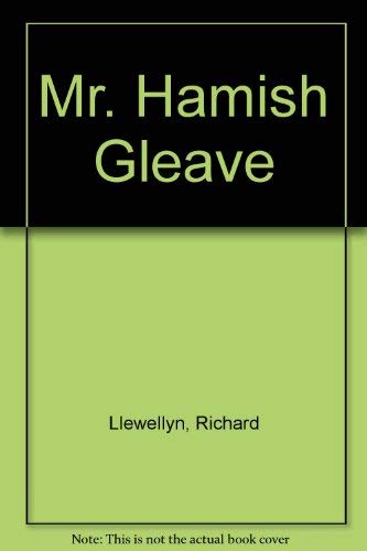 Mr. Hamish Gleave (9780859972246) by Richard Llewellyn