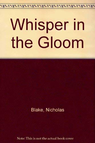 Whisper in the Gloom (9780859972505) by Nicholas Blake