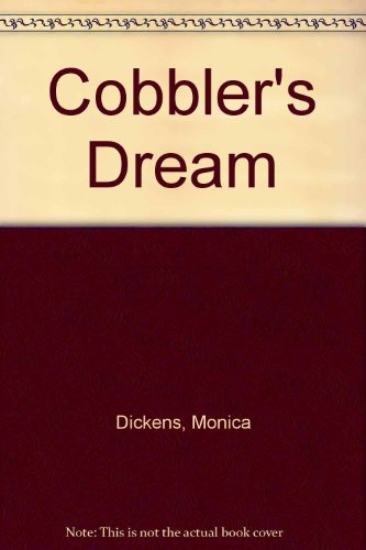 Cobbler's Dream (9780859973564) by Monica Dickens