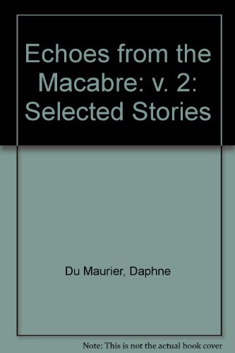Beispielbild fr Echoes from the Macabre: v. 2: Selected Stories zum Verkauf von Hawking Books