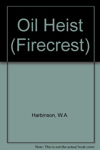 Oil Heist (9780859975278) by W.A. Harbinson