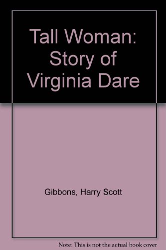9780859976404: Tall Woman: Story of Virginia Dare